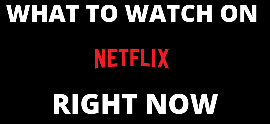 What to watch on netflix right now- netflix shows- cozy home hacks